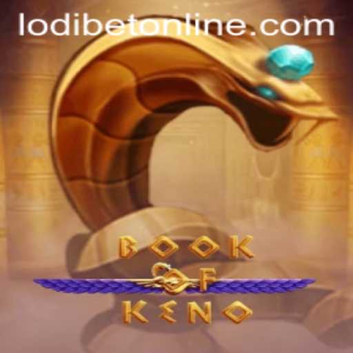 Discover the Exciting World of BookOfKeno with LODIBET